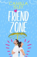 FRIEND ZONE A FRIENDS TO LOVERS COLLEGE ROMACE