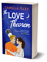 The Love Theorem by Camilla Isley - A STEMinist Romantic Comedy Novel