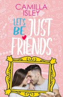 Book Cover Let's Be Just Friends by Camilla Isley