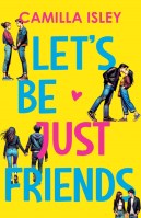 Book Cover Let's Be Just Friends by Camilla Isley